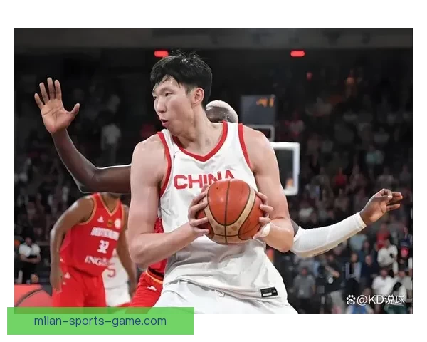 时隔六年再迎中国球员进NBA 周琦之后新星亮相引关注